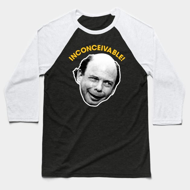 INCONCEIVABLE! Vizzini The Princess Bride Fan Art Baseball T-Shirt by darklordpug